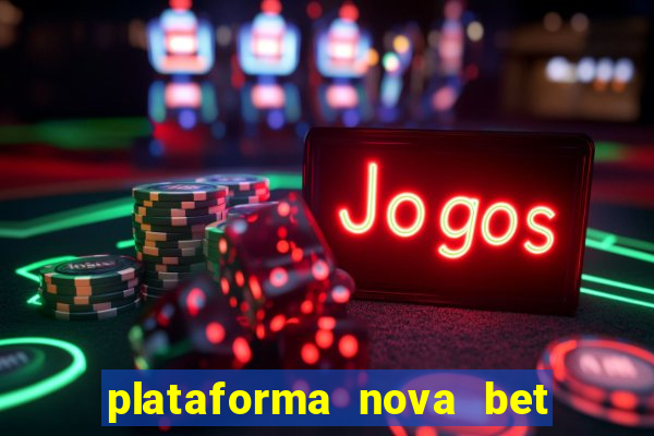 plataforma nova bet de 5 reais